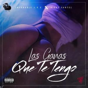 Las Ganas Que Te Tengo (feat. Ricky Cartel) (Explicit)