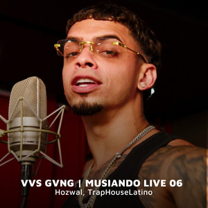 VVS GVNG (Musiando Live 06) [Explicit]