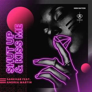 Shut Up And Kiss Me (feat. Andrea Martin)