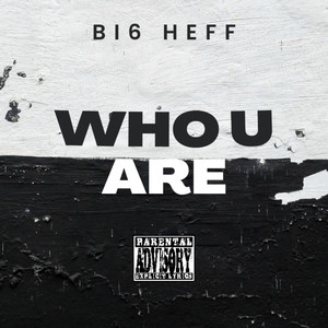 Who U Are (Explicit)