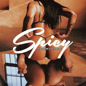 Spicy (feat. Chiskiado) (Explicit)