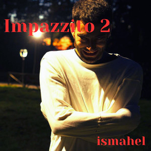 Impazzito 2