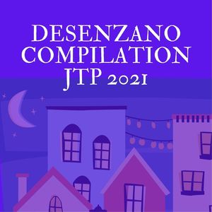 DESENZANO COMPILATION JTP 2021