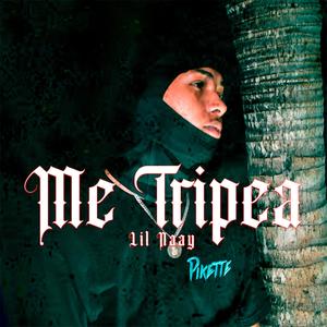 Me Tripea (feat. Lil Naay)