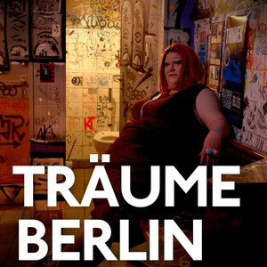 Träume Berlin