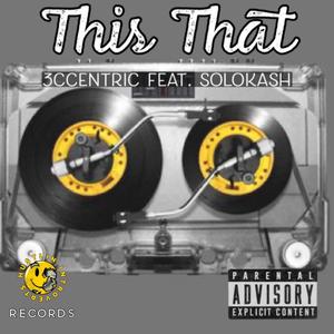 This That (feat. SoloKash) [Explicit]