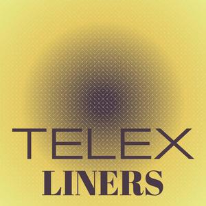 Telex Liners