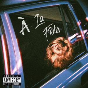 À La Fête (Explicit)