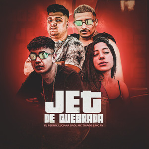 Jet de Quebra (Explicit)