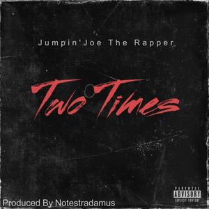 Two Times (Explicit)