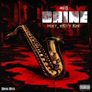 CRINE (feat. Drty Red) (Explicit)