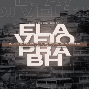 ELA VEIO PRA BH (Explicit)
