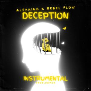 Deception (feat. Rebel Flow & DAMON)