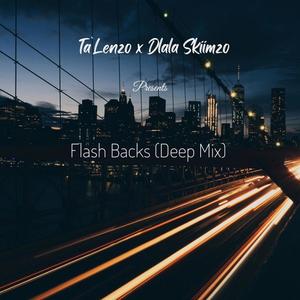 Flash Backs (feat. Ta`Lenzo) (Deep Mix)