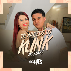 Te Aplico do Kunk (Explicit)
