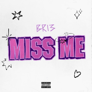 Miss Me (Explicit)