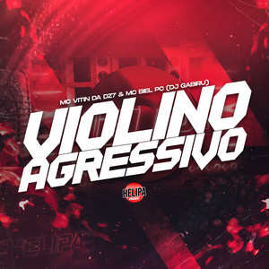 Violino Agressivo (Explicit)