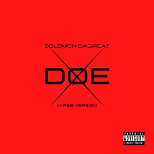 Doe(feat. Solomon Dagreat) (Explicit)