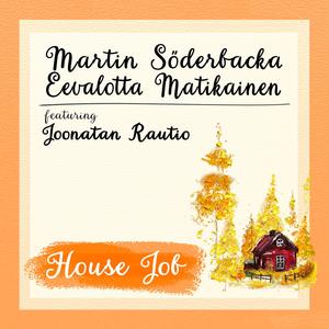 House Job (feat. Joonatan Rautio)