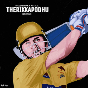 Therikkapodhu (Csk Anthem)