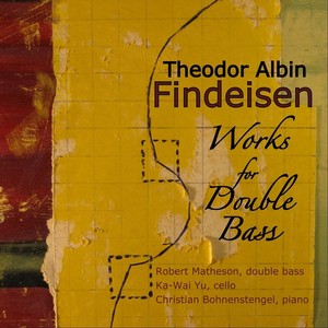 Theodor Albin Findeisen: Works for Double Bass