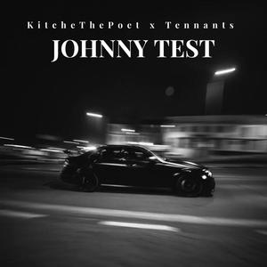 JOHNNY TEST (feat. Tennants & KYOTO PROJECT) (Explicit)