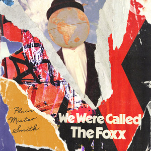 We Were Called The Fox