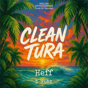 Clean Tura (feat. D-Funk) (Explicit)