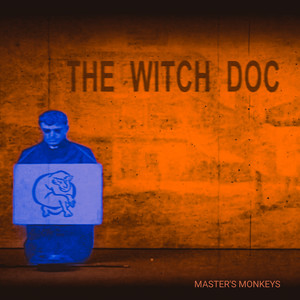 The Witch Doc (Explicit)