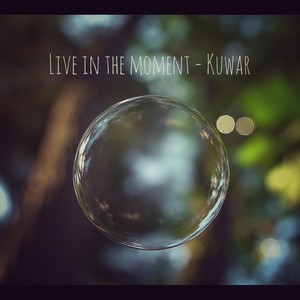 Live in the Moment