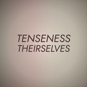 Tenseness Theirselves