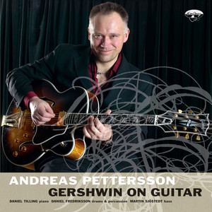 Andreas Pettersson / Gershwin On Guitar