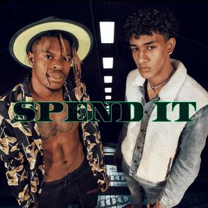 Spend It(feat. WAV3POP) (Explicit)