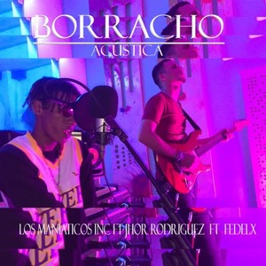 Borracho (Versión Acústica)