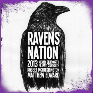 Ravens Nation 2013(With Intro)[feat. Matt Silkworth]