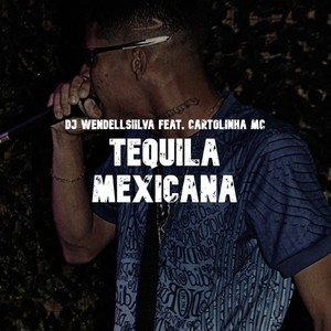 Tequila Mexicana (Explicit)