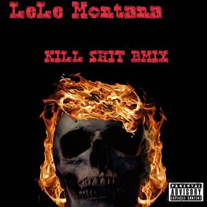 Kill **** Bmix (Explicit)