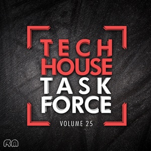 Tech House Task Force, Vol. 25