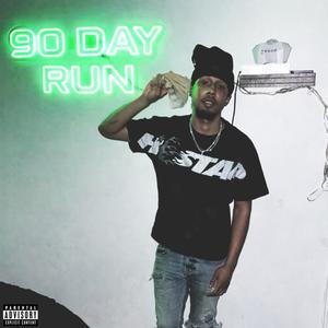 90 day run (Explicit)