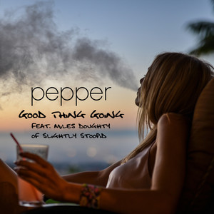 Good Thing Going(feat. Miles Doughty)