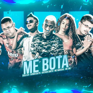 Me Bota (feat. MC Marsha & Mc Gw) (Brega Funk) [Explicit]