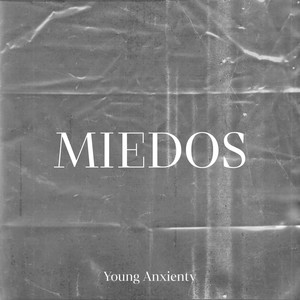 Miedos (Explicit)