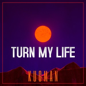 Turn My Life