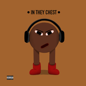 In They Chest (Explicit)