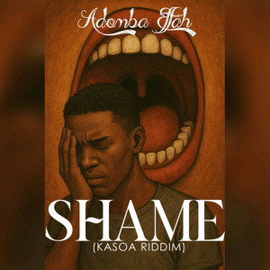Shame (Kasoa Riddim)