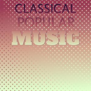 Classical Popular Music