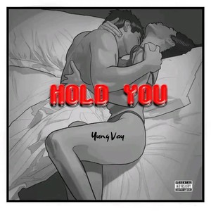 Hold You (Explicit)