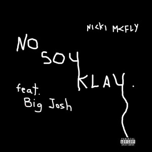 No Soy Klay (Explicit)