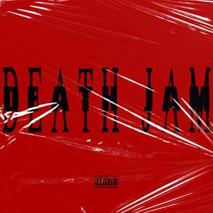 Death Jam (Explicit)
