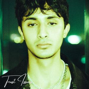 Trust Issues (Explicit)